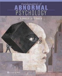 Fundamentals of Abnormal Psychology, Fourth Edition