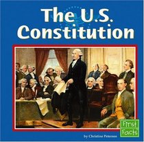 The U.S. Constitution (Our Government series) (First Facts; Our Government)