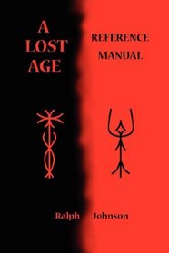 A Lost Age Reference Manual