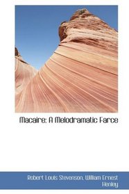 Macaire: A Melodramatic Farce