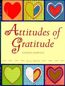 Attitudes of Gratitude: Guided Journal