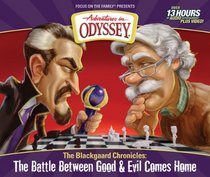 The Blackgaard Chronicles: The Battle Between Good & Evil Comes Home (Adventures in Odyssey)