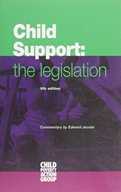 Child Support: the Legislation 2009-2010