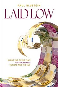 Laid Low: The Euro Zone, the Imf and the Crisis That Enfeebled Them