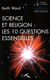 Science et religion : les 10 questions essentielles