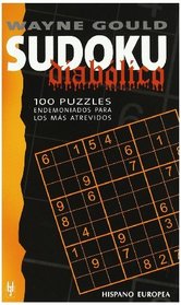 Sudoku Diabolico/ Diabolical Sudoku: 100 puzzles