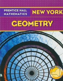 Prentice Hall Mathematics: New York Geometry