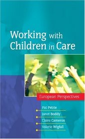 Working with Children in Care: European Perspectives