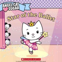 Star Of The Ballet (Angel Cat Sugar)