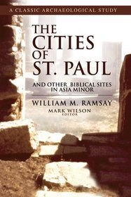 Cities of St. Paul: And Other Biblical Sites in Asia Minor