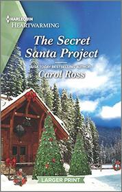 The Secret Santa Project (Seasons of Alaska, Bk  8) (Harlequin Heartwarming, No 384) (Larger Print)