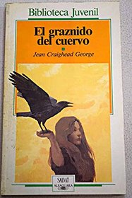 El Graznido Del Cuervo (Biblioteca Juvenil)