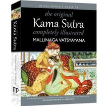 The Original Kama Sutra Completely Illustrated