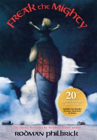 Freak the Mighty (Freak the Mighty, Bk 1) (20th Anniversary Edition)