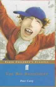 The Big Bazoohley (Faber Children's Classics)