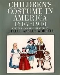 Children's Costume in America, 1607-1910