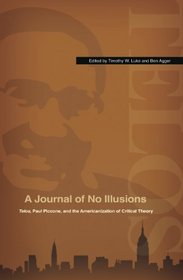 A Journal of No Illusions: Telos, Paul Piccone, and the Americanization of Critical Theory