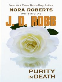 Purity in Death (In Death, Bk 15) (Large Print)