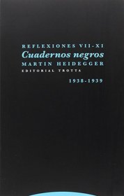 Reflexiones VII-XI: Cuadernos negros (1938-1939) (Estructuras y procesos. Filosofa) (Spanish Edition)