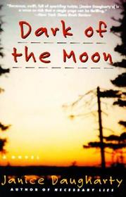 Dark of the Moon: A Novel