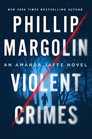Violent Crimes (Amanda Jaffe, Bk 5)