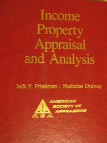 Income Property Appraisal and Analysis (American Society of Appraisers)