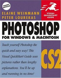 Photoshop CS2 for Windows and Macintosh : Visual QuickStart Guide (Visual Quickstart Guides)