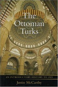 The Ottoman Turks : An Introductory History to 1923