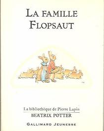 Histoire de la Famille Flopsaut, L' (French Edition)