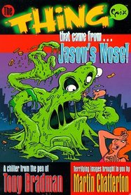 The Thing That Came from Jason's Nose! (Epix Series)