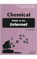 Chemical Guide to the Internet (Government Institutes Internet Series)