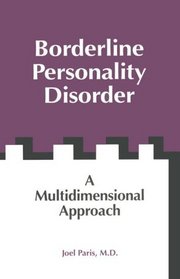 Borderline Personality Disorder: A Multidimensional Approach