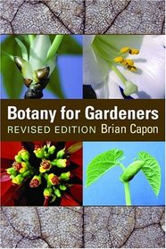 Botany for Gardeners, Revised Edition
