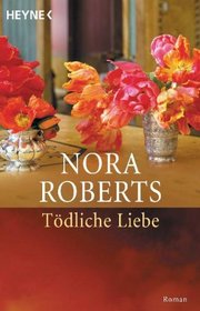 Tödliche Liebe.