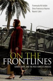 On the Frontlines: Gender, War, and the Post-Conflict Process