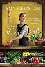 The Farm Stand (Amish Marketplace, Bk 2)