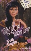 Highland Heather  (Highland, Bk 2)  (Harlequin Historical, No 65)