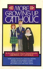 More Growing Up Catholic