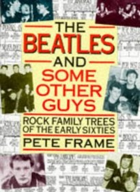 The Beatles  Some Other Guys: Rock Family Trees of the Early Sixties