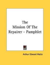 The Mission Of The Repairer - Pamphlet