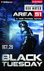 Black Tuesday (Area 51: Time Patrol)
