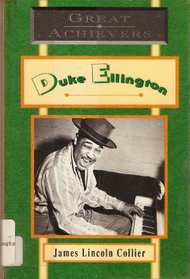 DUKE ELLINGTON  (GREAT ACHIEVERS) (Great Achievers Series)
