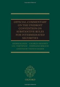 Official Commentary on the UNIDROIT Convention on Substantive Rules for Intermediated Securities