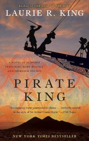 Pirate King (Mary Russell and Sherlock Holmes, Bk 11)