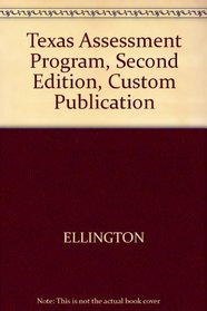 Texas Assessment Program, Second Edition, Custom Publication