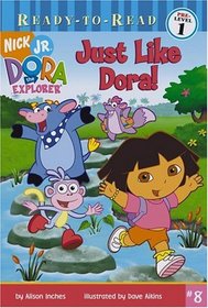 Just Like Dora! (Dora the Explorer)