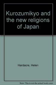 Kurozumikyo and the new religions of Japan