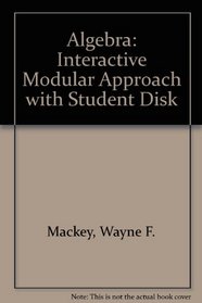 Algebra: Interactive Modular Approach with Student Disk