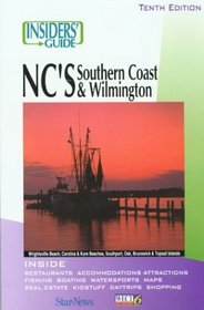 Insiders' Guide to North Carolina's Southern Coast and Wilmington, 10th (Insiders' Guide Series)