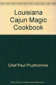 Louisiana Cajun Magic Cookbook